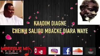 KHADIM DIAGNE - CHEIKH SALIOU  MBACKE DIARA WAYE