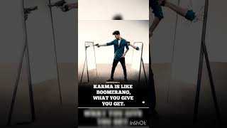 Karma is Like #karmasays#billionairequotes#yougetwhatyougive