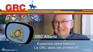 Explorons notre histoire - Les années 1960 à la GRC