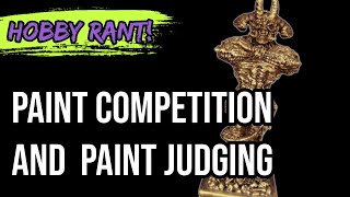 How Paint Judging Works in Painting Competition | Hobby Rant