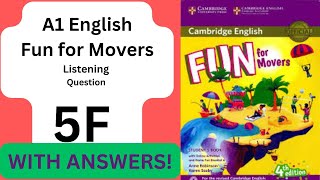 FUN for MOVERS Listening Question 5F - FULL AUDIO + with ANSWERS / avec RÉPONSES