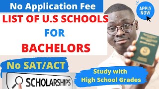 Undergraduate Studies in U.S with Full Scholarship|| No SAT/ACT|| No Application Fee