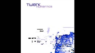 Twerk – Humantics  (2001 )