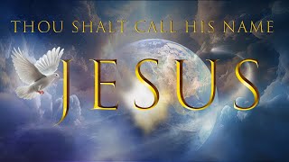 Live Full Service: Thou Shalt Call His Name JESUS