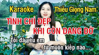 Tình Chỉ Đẹp Khi Còn Dang Dở ✔ Karaoke Thiếu Giọng Nam ► Song Ca Với Ngọc Lan ❖ Thiết TV