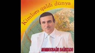 Məmmədbağır Bağırzadə    Darıxıram