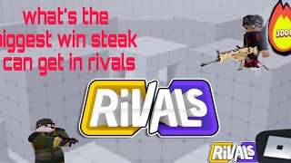 what winstreak can I get in rivals (roblox rivals)