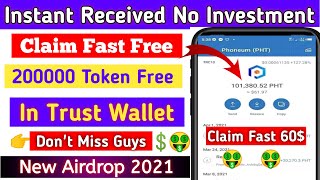 Claim Free 60$ PHT Token on trust wallet||New Instant payment airdrop| withdraw 2021|#PHT#Phoneum