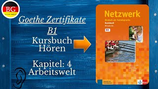 Netzwerk kursbuch b1 kapitel 4 Arbeitswelt hoeren