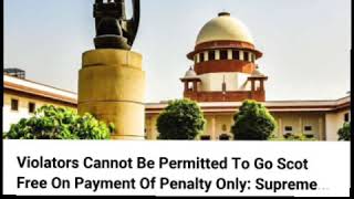 Violators Cannot Be Permitted To Go To Scot : SC