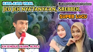 Full Kocak & Lucu || Ceramah KH Kholil Yasin Terbaru 2024