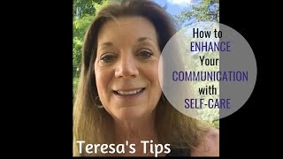 How To Enhance Your Communication with Self-Care