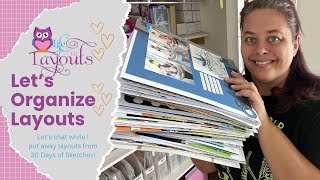 Organize with Me - Putting away 30 Days of Sketches Layouts - Life in Layouts