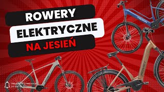 Rower elektryczny na jesień? Sprawdzamy nowości!