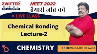 Chemical Bonding | CHEMISTRY |Lecture-2| NEET 2022 |