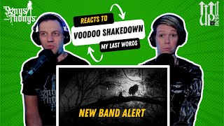 NEW BAND ALERT! Voodoo Shakedown - My Last Words - REACTION by Songs and Thongs