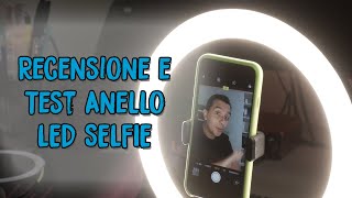 Recensione e prove anello led per selfie - Accessori Smartphone Influencer