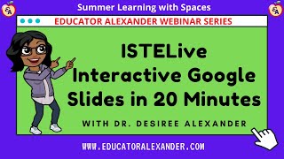 ISTELive Interactive Google Slides in 20 Minutes