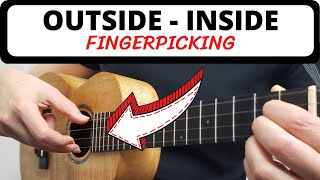 Outside - Inside Ukulele Fingerpicking, EASY Pattern, Tutorial & Play Along