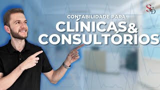 Contabilidade para Clínicas Médicas, Consultórios e Hospitais: Guia Completo