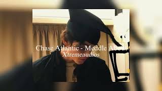 Chase Atlantic - Meddle About || edit audio Xtreme audios