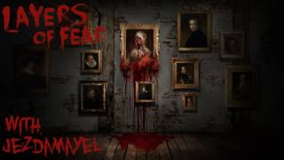 Layers of Halloween! Layers of Fear Special (ep 13)FINAL