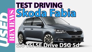 Test Driving Skoda Fabia Hatchback 1 0 TSI SE Drive DSG 5d 2021