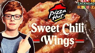 Pizza Hut® NEW Sweet Chili Wings!  YUMMM! | ZacknDad