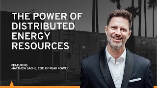 The Power of Distributed Energy Resources | Peak Power