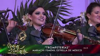 Trompeterías y La hija de nadie Mariachi Femenil Estrella de México