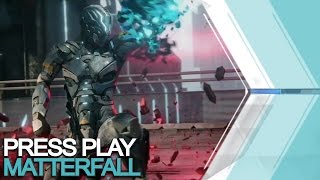 PRESS PLAY: Matterfall / Trailer Discussion