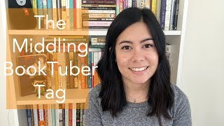 The Middling BookTuber Tag