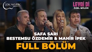 ÖZEL BÖLÜM | Safa Sarı & Bestemsu Özdemir & Mahir İpek | Leydi Di