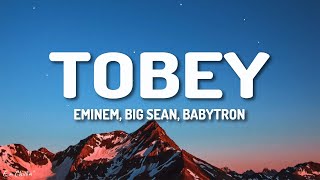 Eminem - Tobey (Lyrics) feat. Big Sean & Babytron