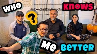 WHO KNOWS ME BETTER CHALLENGE🔥||papa ko sab sy zayada experience😅