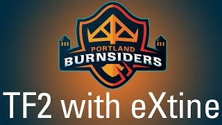 Portland Burnsiders - Scrim + 2nd Match of RGL-Main Season!