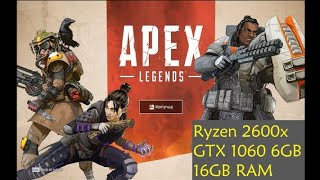 Apex Legends | FPS TEST | Recording | Ryzen 5 2600x, GTX 1060 6GB, 16GB RAM | Manky