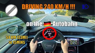 AUDI A7 240 KM/H TOP SPEED DRIVE (54KM in 15MIN) on GERMAN AUTOBAHN [NO SPEED LIMIT - AUTOBAHN POV]