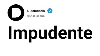 Impudente Significado En Español