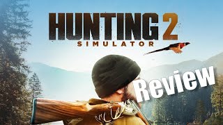 Hunting Simulator 2 Review