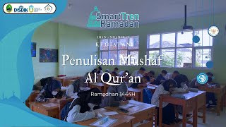 PENULISAN MUSHAF AL-QUR'AN SMARTTREN RAMADHAN 2023 | SMA 1 NGAMPRAH