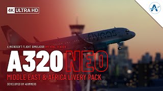 4Simmers | Middle East & Africa A320neo V2 | Microsoft Flight Simulator [Official Teaser]