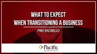 What to Expect When Transitioning a Business