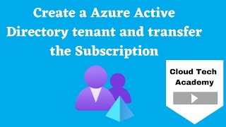 How to create a azure Active Directory tenant and transfer the Subscription| Renaming a subscription