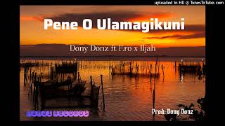 Pene O Ulamagikuni | Dony Donz Ft. F.ro & Iljah | Mamai Records