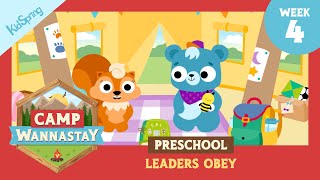 Leaders Obey | Camp Wannastay | Preschool Week 4