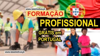 Em Portugal- Formação Profissional é Gratuita