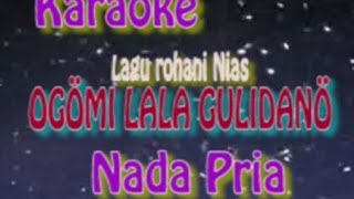 Karaoke II Ogomi lala gulidano II Nada Pria II lagu rohani Nias II lagu lama