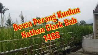 Dewa Perang Kunlun Nathan Clark Bab 1487-1488