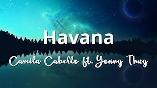 Havana (Lyrics) - Camila Cabello ft. Young Thug